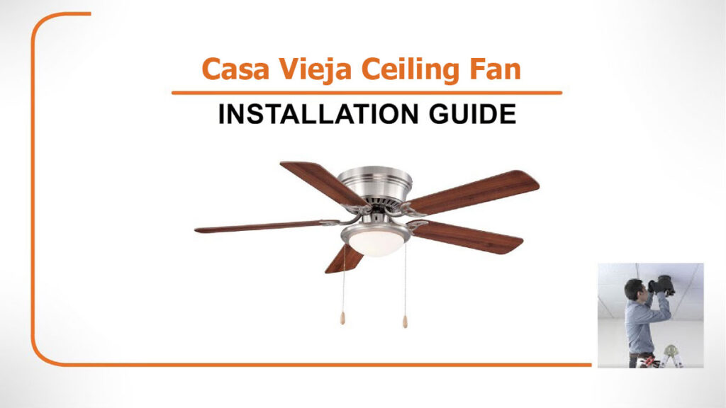 Installation of the 52 Casa Vieja Ancestry White Hugger Ceiling Fan