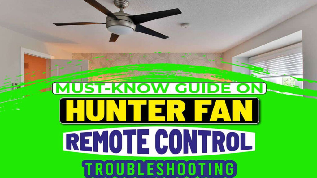 troubleshoot-hunter-ceiling-fans-remote-control